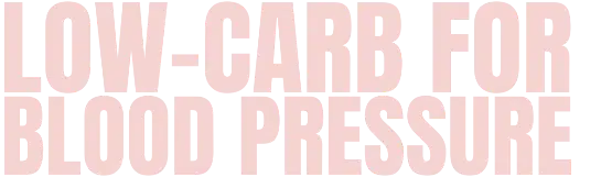 Low Carb For Blood Pressure