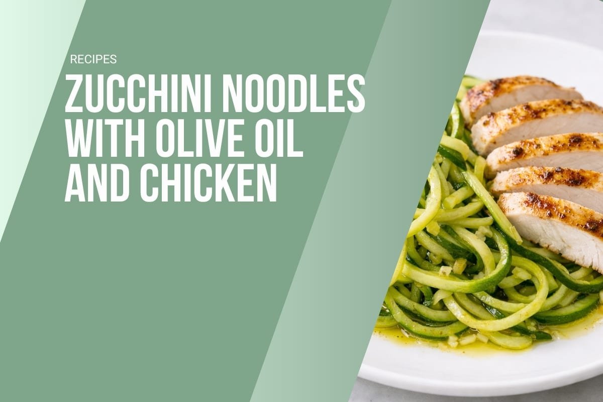 Zucchini Noodles with Olive Oil and Chicken Feature Image