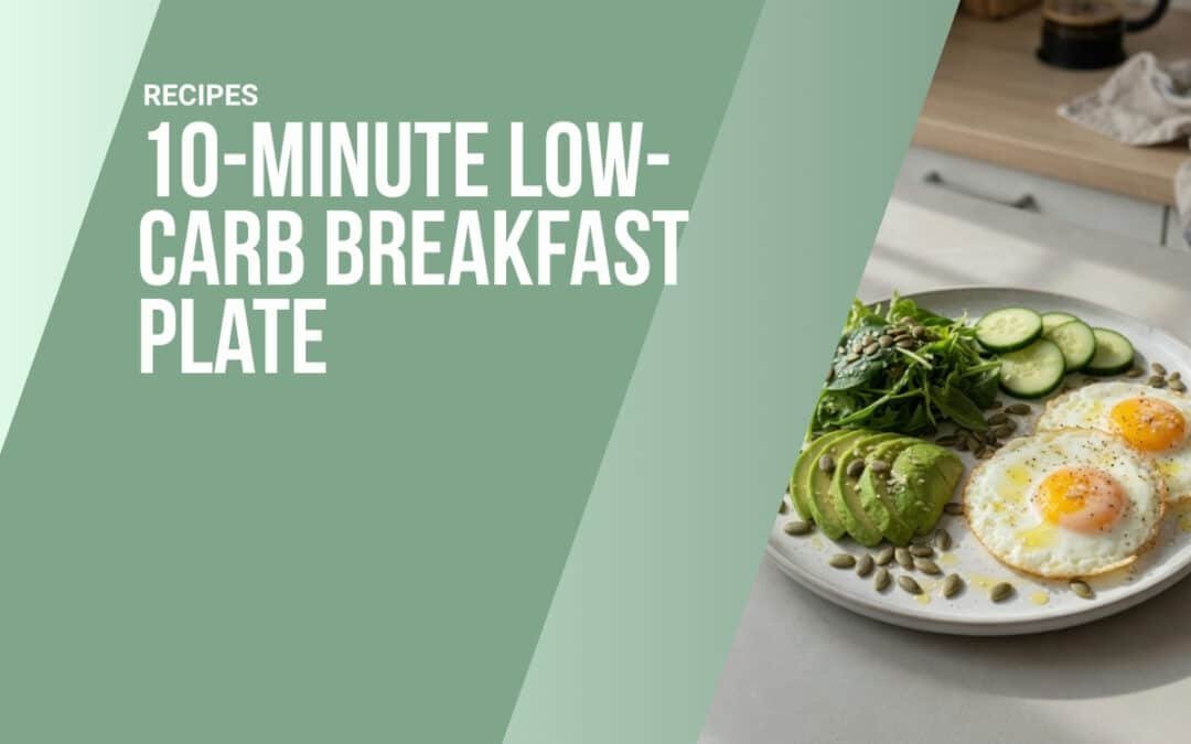10-Minute Low-Carb Breakfast Plate