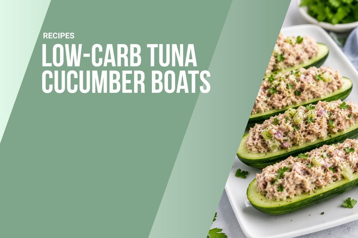 featured image of low-carb tuna cucumber boats recipe